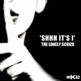 mK32 The Lonely Schizo (Ru) - Shhh It's I EP